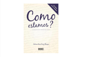 Como estamos o desafio do câncer de mama