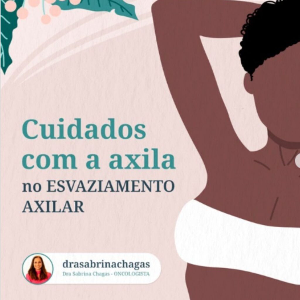 Cuidados com a axila no esvaziamento axilar | Dra Sabrina Chagas